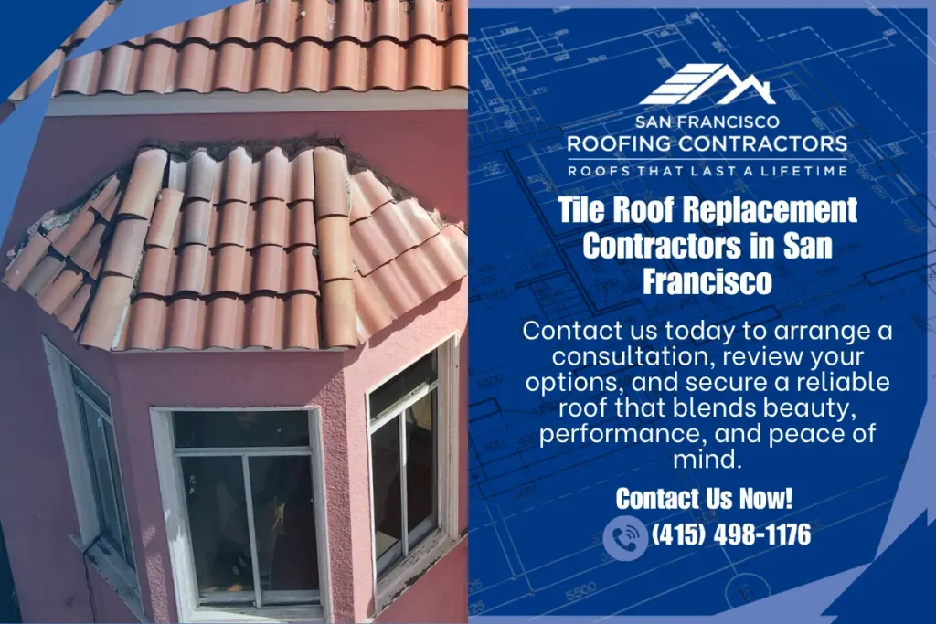 San Francisco tile roof replacement by expert roofing contractors ensuring durability and style