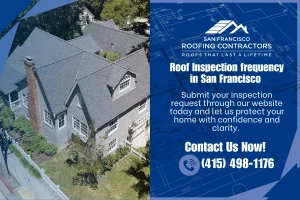 roof inspection frequency in San Francisco (1)