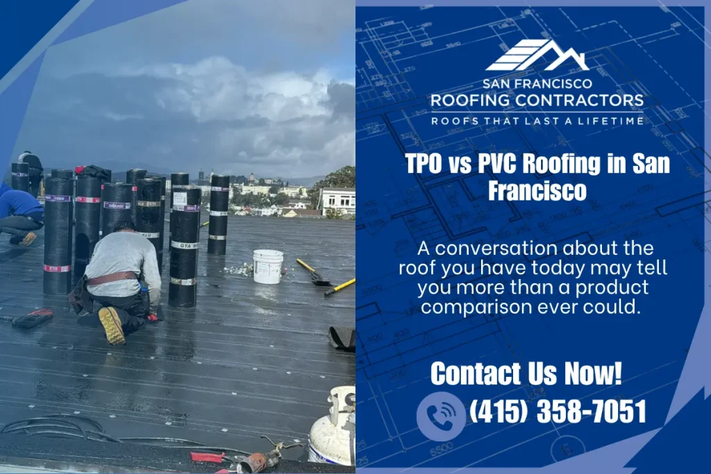 TPO vs PVC roofing comparison for a San Francisco commercial building