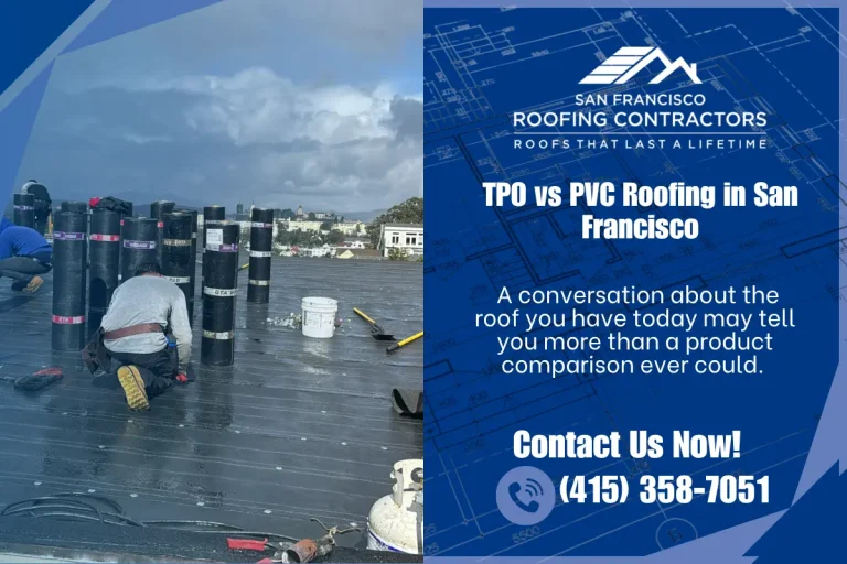 TPO vs PVC roofing comparison for a San Francisco commercial building